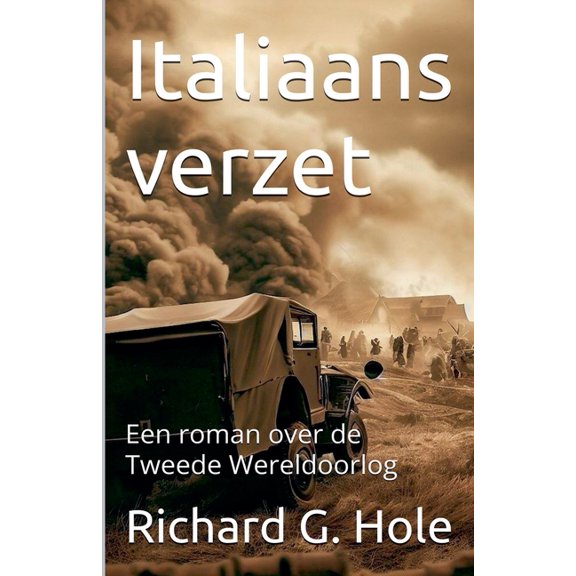 Tweede Wereldoorlog Italiaans verzet. Een roman over de Tweede Wereldoorlog, Book 20, (Paperback)