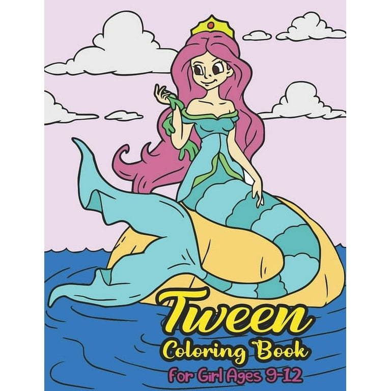 Tween Coloring Book for Girls Ages 9-12: Christmas Gift for Little Kids  Teens Childrens 6 7 8 10 11 Year Old Craft Birthday Activity Princess Yr  Horse Color Drawing Learning Creative Art