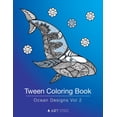 thumbnail image 1 of Tween Coloring Book: Ocean Designs Vol 2: Colouring Book for Teenagers, Young Adults, Boys, Girls, Ages 9-12, 13-16, Cut, (Paperback), 1 of 1