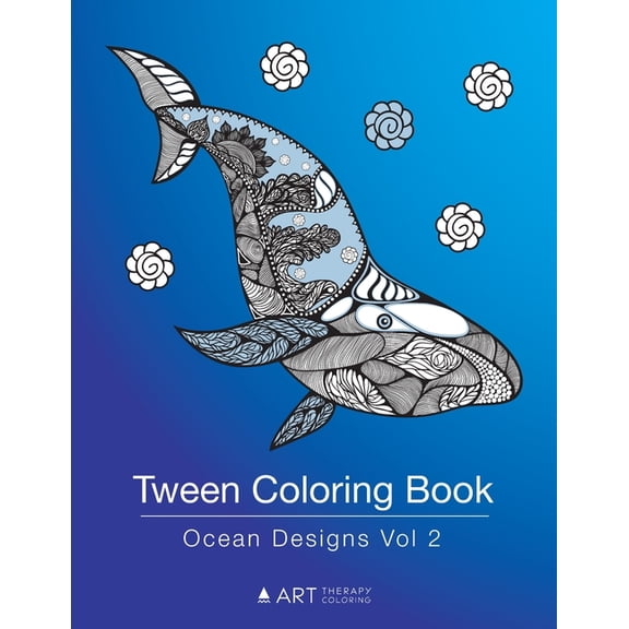Tween Coloring Book: Ocean Designs Vol 2: Colouring Book for Teenagers, Young Adults, Boys, Girls, Ages 9-12, 13-16, Cut, (Paperback)