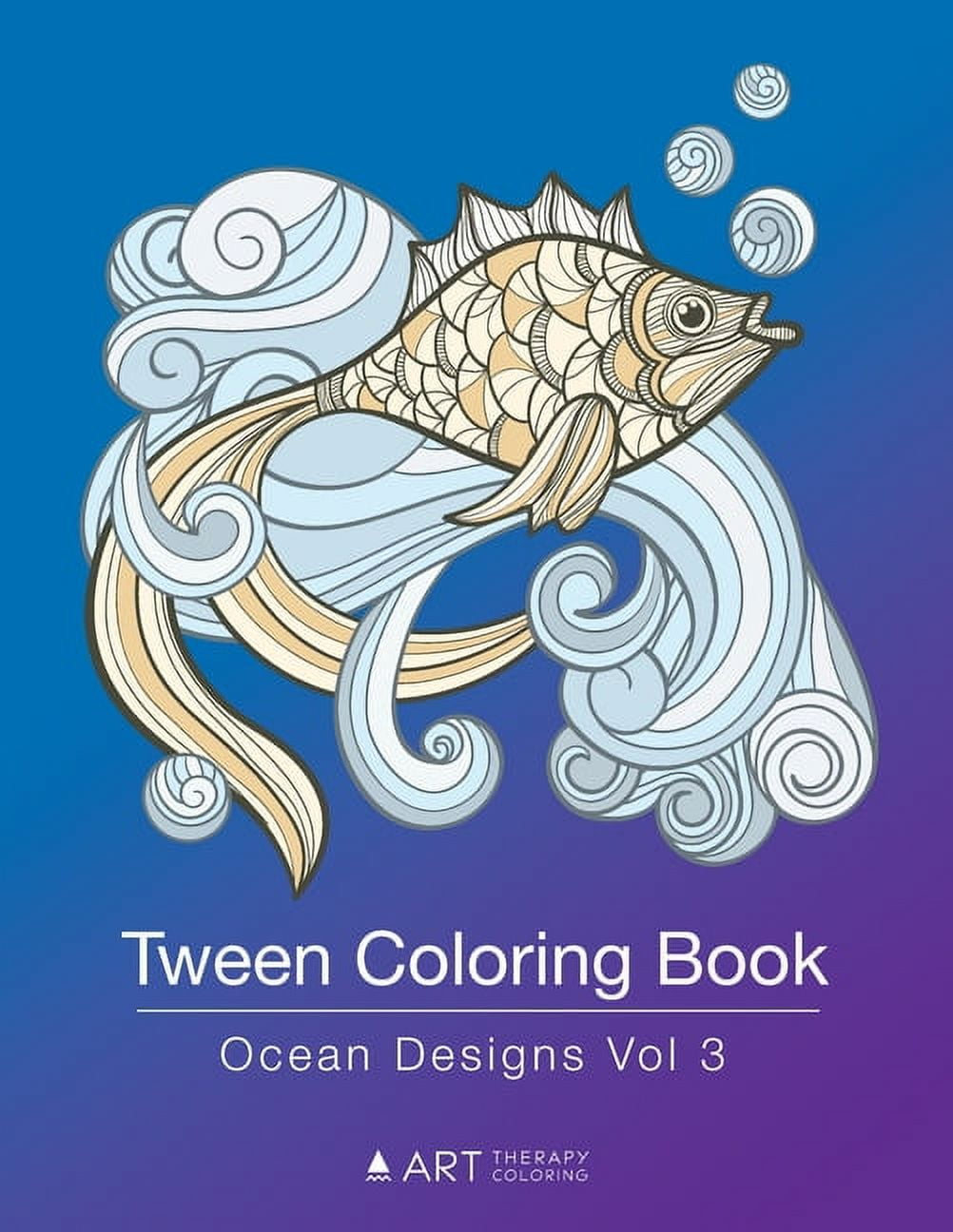 Tween Coloring Book : Ocean Designs Vol 3: Colouring Book for Teenagers,  Young Adults, Boys, Girls, Ages 9-12, 13-16, Cute Arts & Craft Gift,  Detailed Designs for Relaxation & Mindfulness (Paperback) 