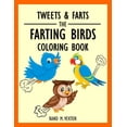 thumbnail image 1 of Tweets & Farts : The Farting Birds Coloring Book (Paperback), 1 of 1