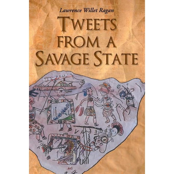 Tweets from a Savage State