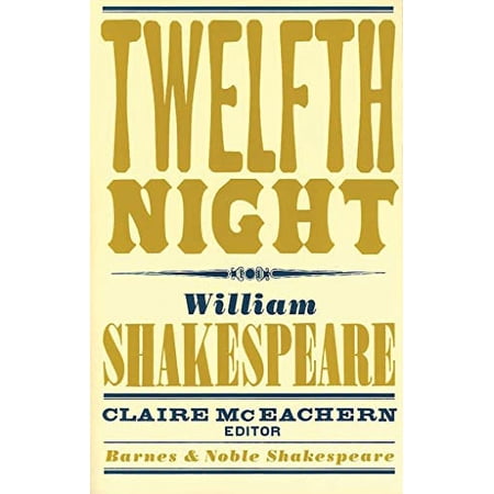 Pre-Owned Twelfth Night (Barnes & Noble Shakespeare)