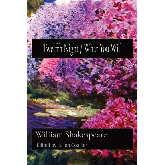 Twelfth Night / What You Will, (Paperback)