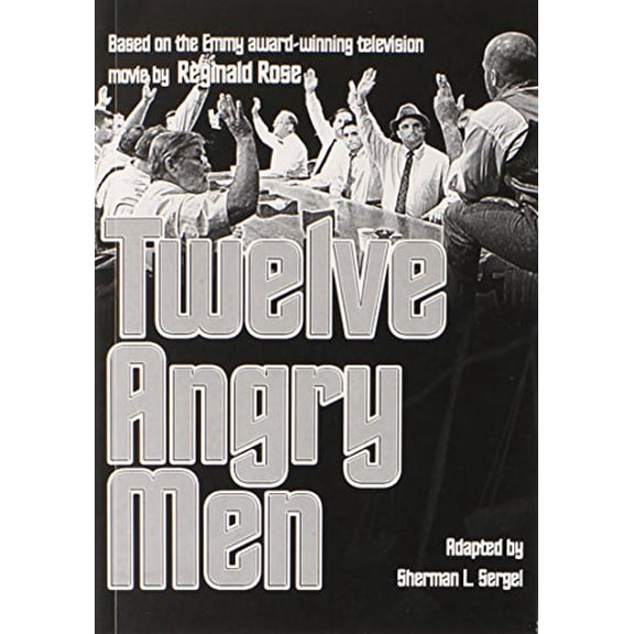 Pre-Owned Reginald Rose's Twelve Angry Men: A Play in Three Acts (Paperback) 0871293277 9780871293275