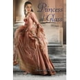 thumbnail image 1 of Twelve Dancing Princesses: Princess of Glass (Paperback), 1 of 1