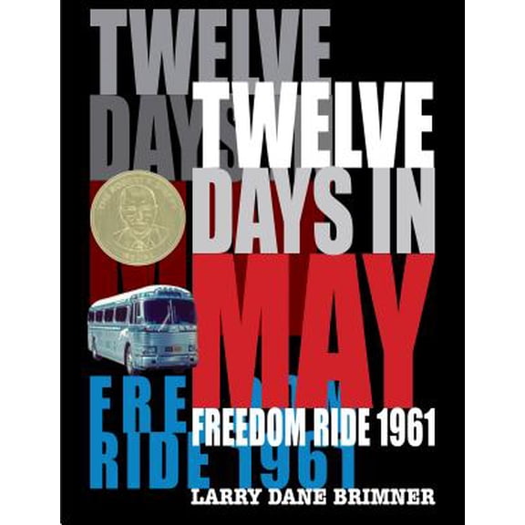 Twelve Days in May: Freedom Ride 1961 (Hardcover)