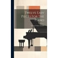 thumbnail image 1 of Twelve Easy Pieces For The Piano (Hardcover), 1 of 1