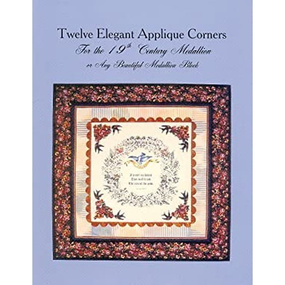 Pre-Owned Twelve Elegant Applique Corners for the 19th Century Medallion or Any Beautiful Medallion Block by Susan McKelvey (2008-05-03) 9780963996336 Used
