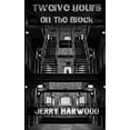 thumbnail image 1 of Twelve Hours on the Block (Paperback), 1 of 1