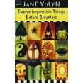 thumbnail image 1 of Pre-Owned Twelve Impossible Things Before Breakfast (Paperback) 0152164448 9780152164447, 1 of 1
