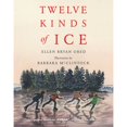 thumbnail image 1 of Pre-Owned Twelve Kinds of Ice (Paperback) 0544555546 9780544555549, 1 of 1