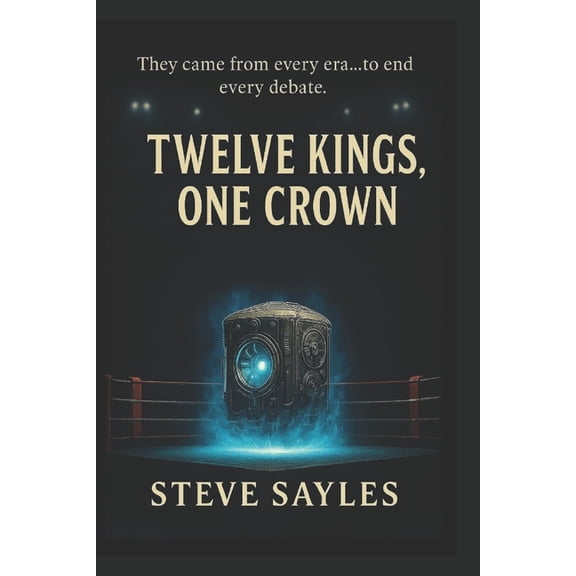 Twelve Kings, One Crown, (Paperback)