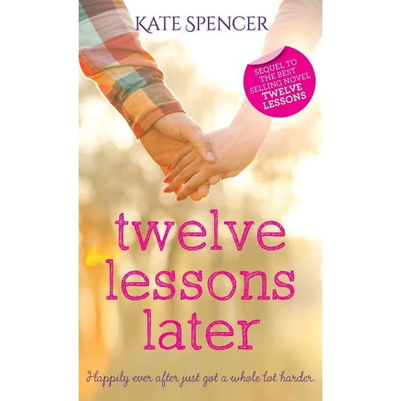 Twelve Lessons Later