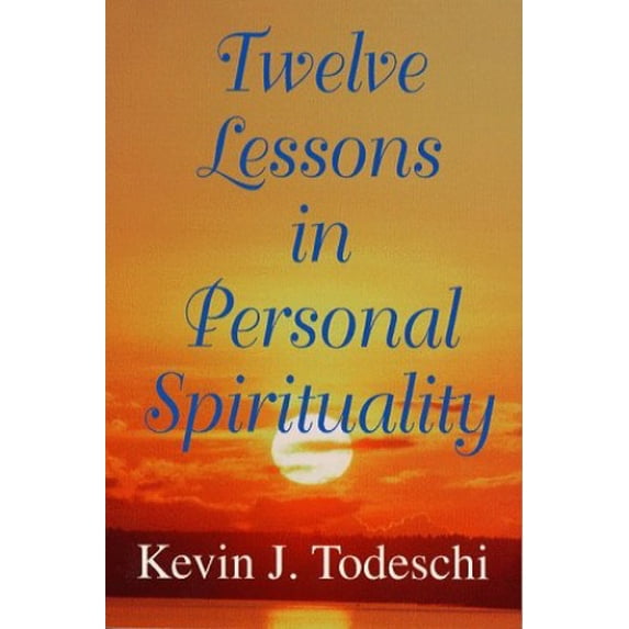 Pre-Owned Twelve Lessons in Personal Spirituality (Paperback) 0876043694 9780876043691