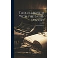 thumbnail image 1 of Twelve Months With the Bashi-Bazouks (Hardcover), 1 of 1