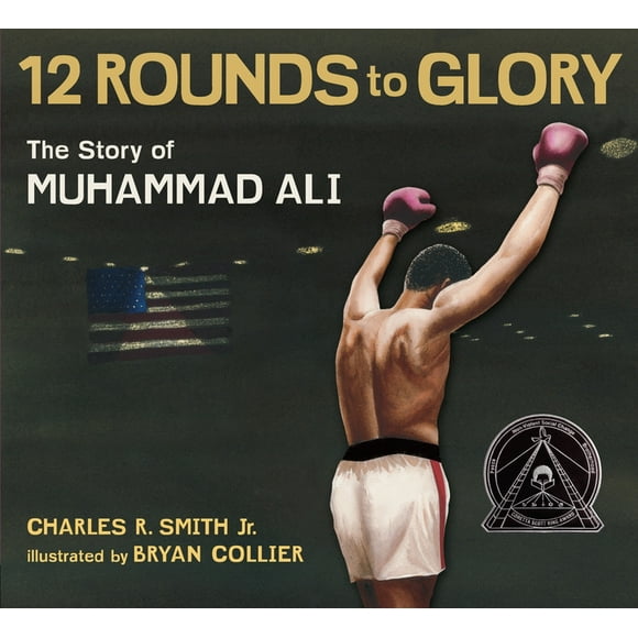 Twelve Rounds to Glory (12 Rounds to Glory) : The Story of Muhammad Ali (Paperback)