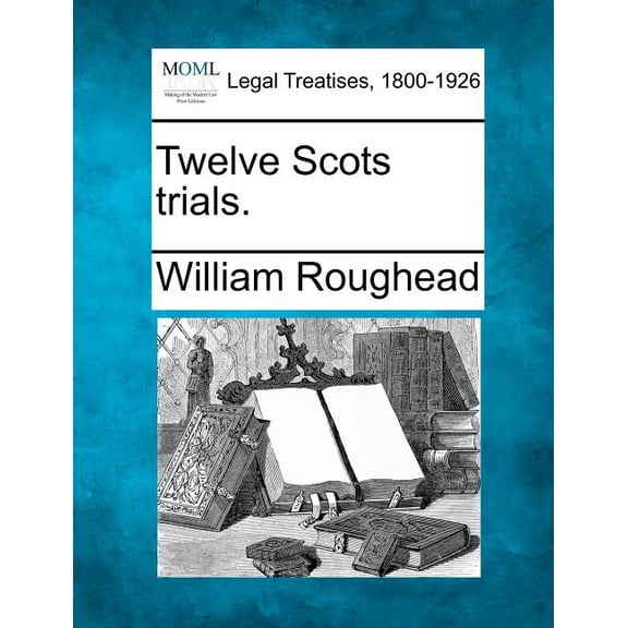 Twelve Scots Trials. Paperback