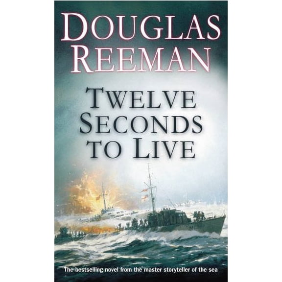 Twelve Seconds To Live Douglas Reeman (Paperback)