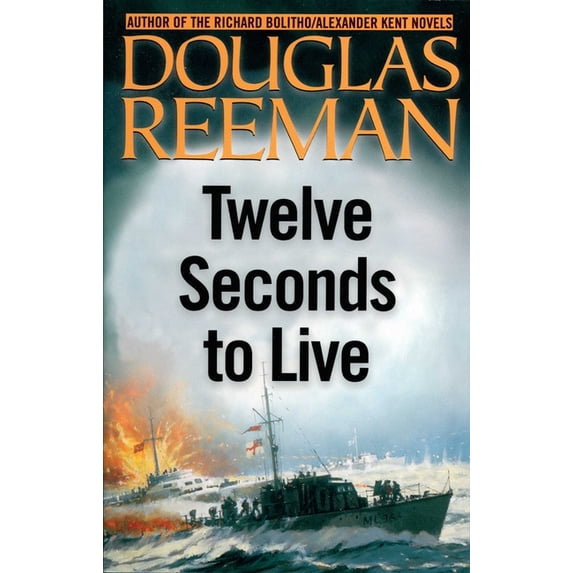Modern Naval Fiction Library Twelve Seconds to Live, Book 3, (Paperback)