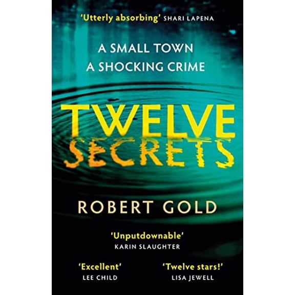 Pre-Owned Twelve Secrets: 'I couldn't put it down for a single second' LISA JEWELL (Ben Harper) (Hardcover) 075158276X 9780751582765
