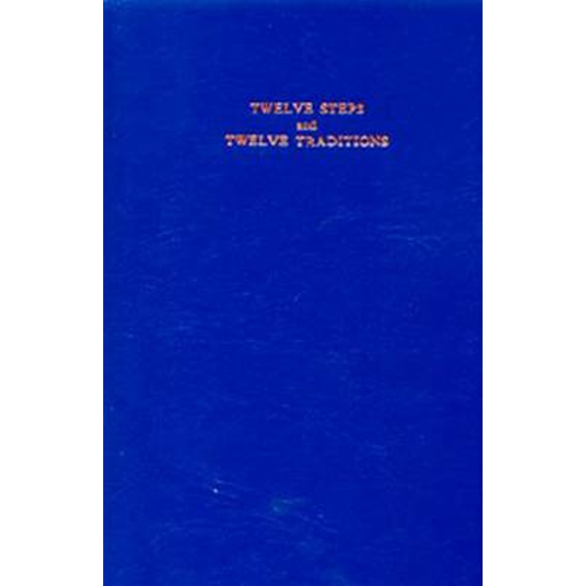 Twelve Steps and Twelve Traditio (Pre-Owned Hardcover 9780916856069) by Alcoholics Anonymous World Services