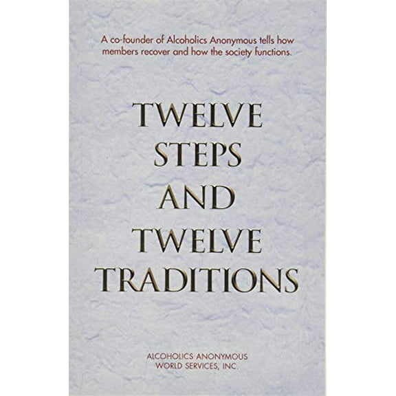 Pre-Owned Twelve Steps and Twelve Traditions Trade Edition (Paperback) 0916856291 9780916856298