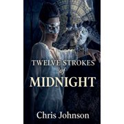 Twelve Strokes of Midnight, Paperback