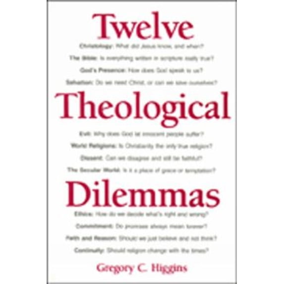 Pre-Owned Twelve Theological Dilemmas (Paperback) 080913232X 9780809132324