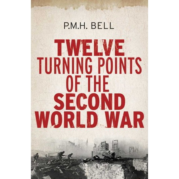 Pre-Owned Twelve Turning Points of the Second World War Paperback