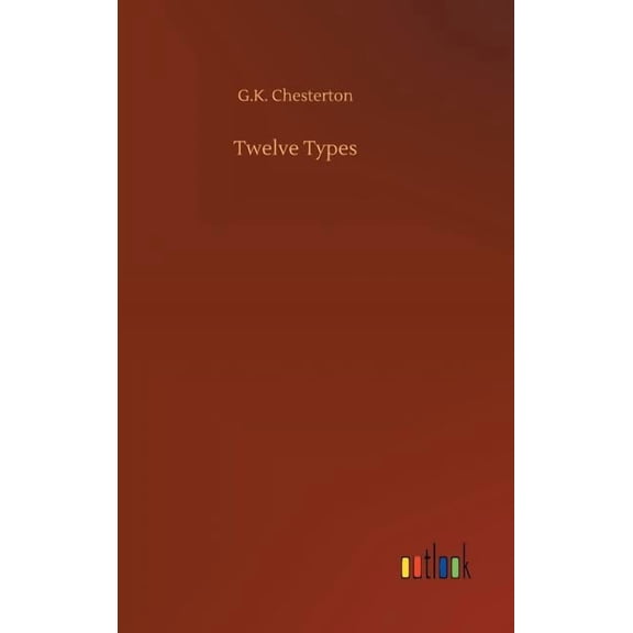 Twelve Types, (Hardcover)