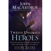 Faithful Lives Twelve Unlikely Heroes Study Guide How God Commissioned Unexpected People in the Bible and What He Wants to Do with You, Paperback
