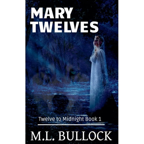 Twelve to Midnight Mary Twelves, Book 1, (Paperback)