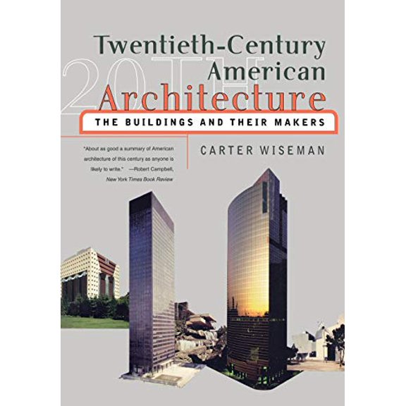Pre-Owned Twentieth-Century American Architecture: The Buildings and Their Makers