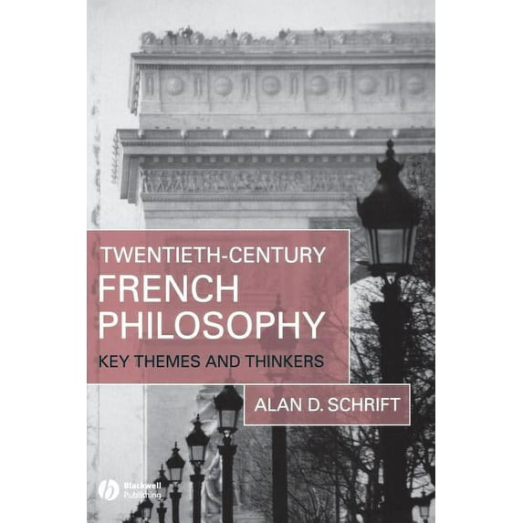 Twentieth-Century French Philosophy: Key Themes and Thinkers, (Paperback)