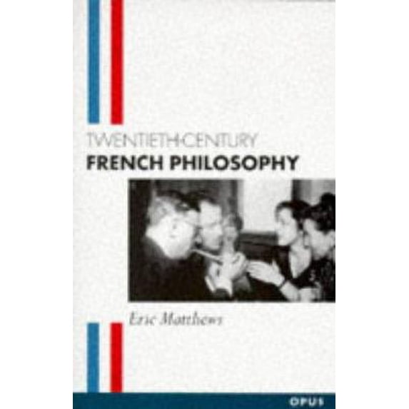Pre-Owned Twentieth-Century French Philosophy (Paperback) 0192892487 9780192892485