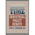 thumbnail image 1 of Twentieth Century Fund Books/Reports/Studies: Losing Time: The Industrial Policy Debate (Paperback), 1 of 1