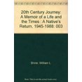 thumbnail image 1 of Pre-Owned 20th Century Journey: A Memoir of a Life and the Times : A Native's Return, 1945-1988: 003 Paperback, 1 of 1