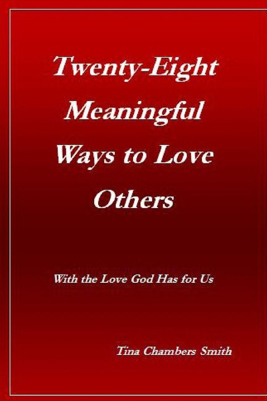 Twenty-Eight Meaningful Ways to Love Others (Paperback)
