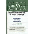 thumbnail image 1 of Pre-Owned Twenty-First-Century Jim Crow Schools: The Impact of Charters on Public Education (Paperback) 0807076066 9780807076064, 1 of 1