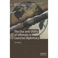 thumbnail image 1 of Pre-Owned Twenty-First Century Perspectives on War, Peace, and Human C: The Use and Utility of Ultimata in Coercive Diplomacy (Hardcover), 1 of 1
