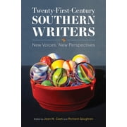 Twenty-First-Century Southern Writers New Voices, New Perspectives, Hardcover