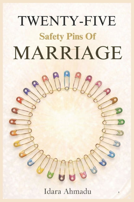 Twenty- Five Safety Pins in Marriage: Simple Principles for Love, Faith, and Lasting Commitment, (Paperback)