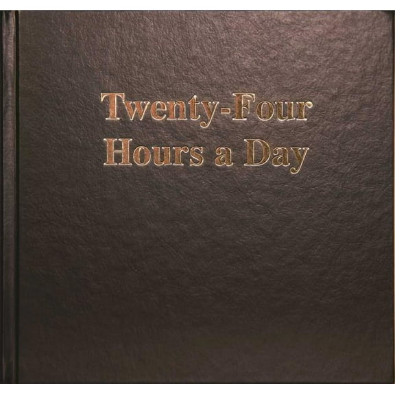 Twenty-Four Hours a Day Larger Print (Large Print) (Hardcover)