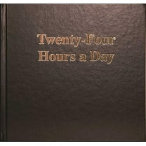 Twenty-Four Hours a Day Larger Print (Large Print) (Hardcover)