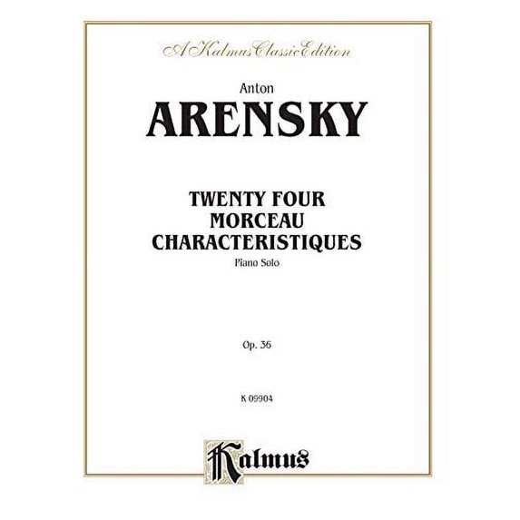 Twenty-Four Morceau Characteristiques, Op. 36