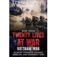 thumbnail image 1 of Twenty Lives at War Twenty Lives at War - Vietnam War: 20 Short Stories of Courage, Rebellion, and Homefront Hope, Book 7, (Paperback), 1 of 1