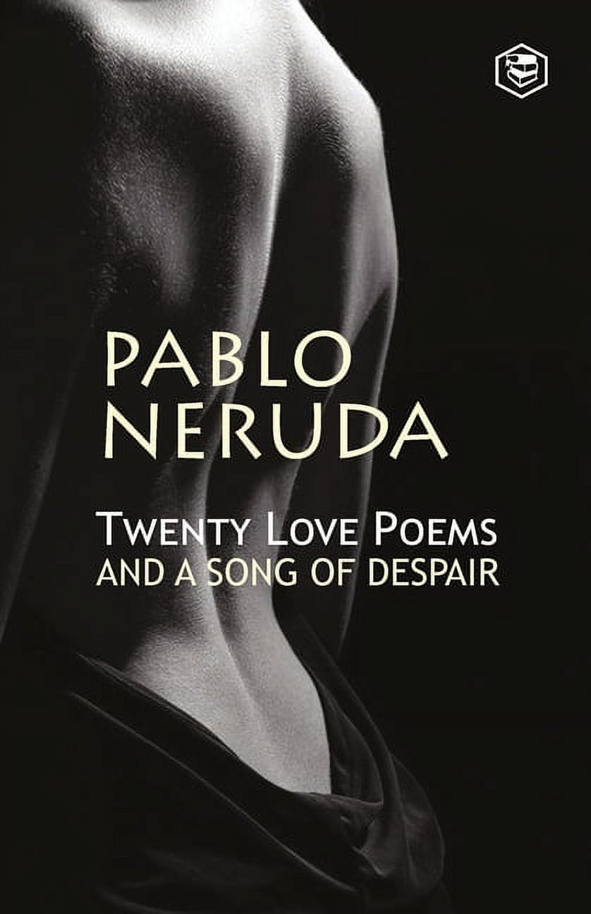Twenty Love Poems And A Song Of Despair, (Paperback) - Walmart.com