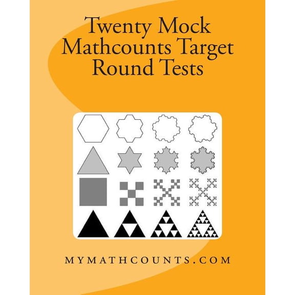 Mathcounts Competition Practice Tests Twenty Mock Mathcounts Target Round Tests, Book 4, (Paperback)